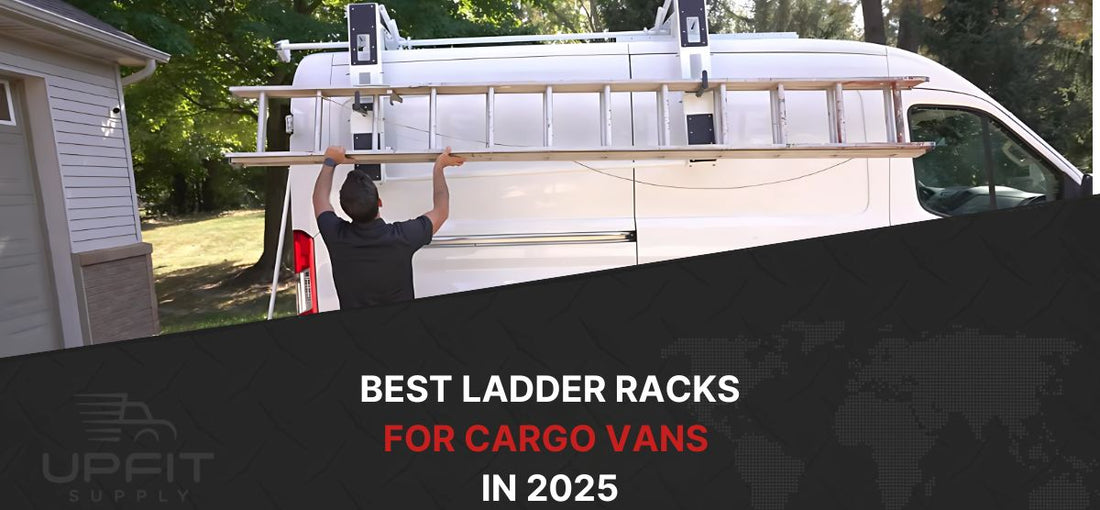 Best Ladder Racks for Cargo Vans in 2025