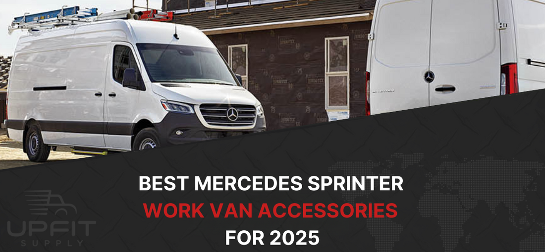 Best Mercedes Sprinter Work Van Accessories for 2025