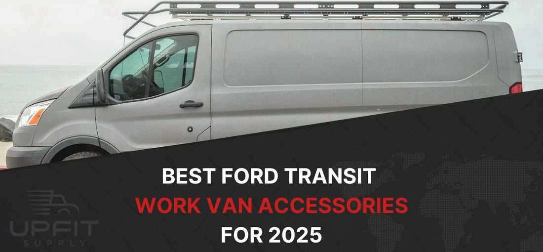 Best Work Van Accessories for Ford Transit Vans