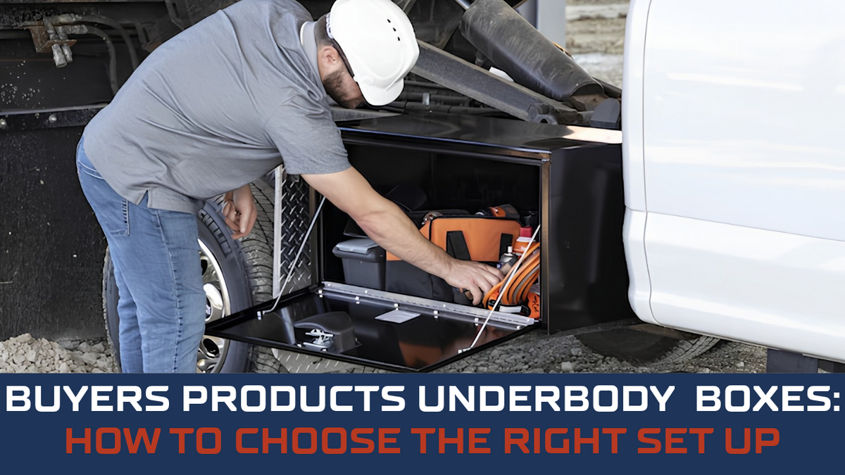 Buyers Products Underbody Boxes: How to Choose The Right Set Up