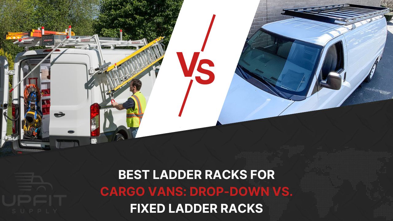 Best Ladder Racks for Your Cargo Van: Drop-Down vs. Fixed Ladder Racks ...