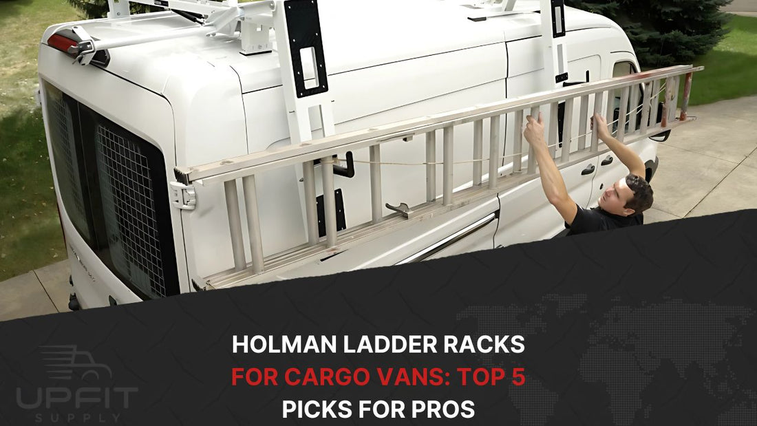 Holman Ladder Racks for Cargo Vans Top 5 Picks for Pros