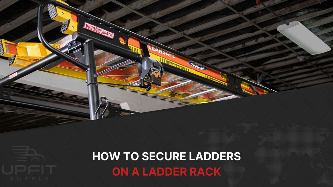 How to Secure Ladders on a Ladder Rack