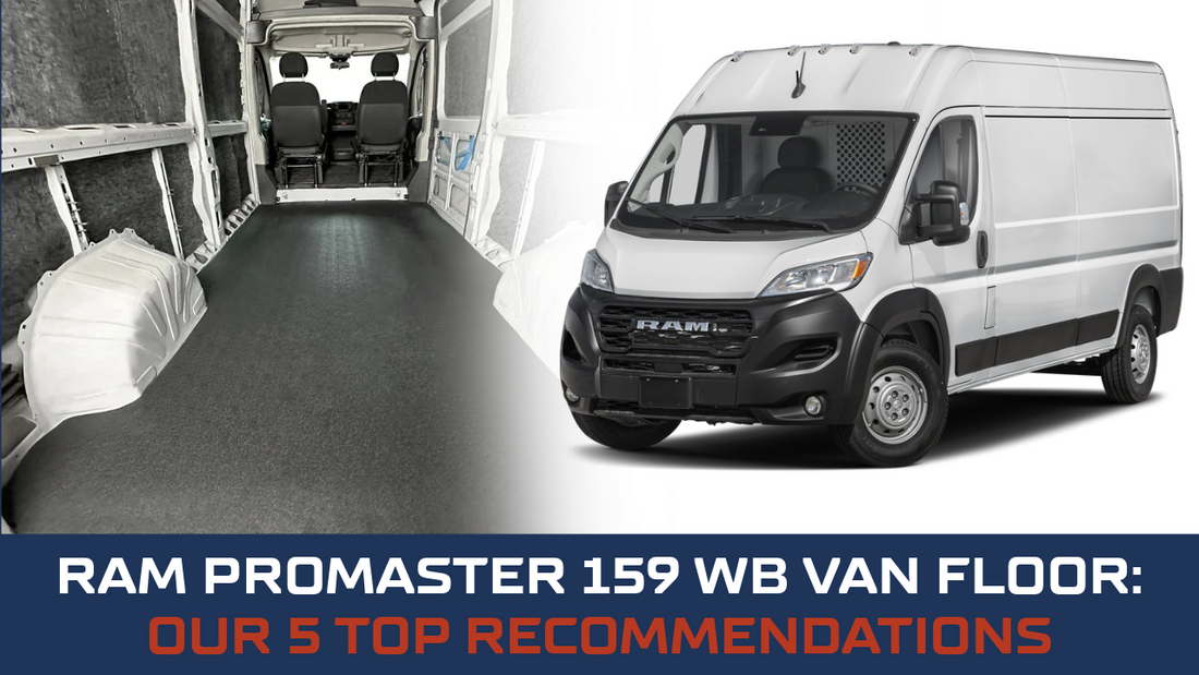 RAM ProMaster 159 WB Van Floor: Our 5 Top Recommendations
