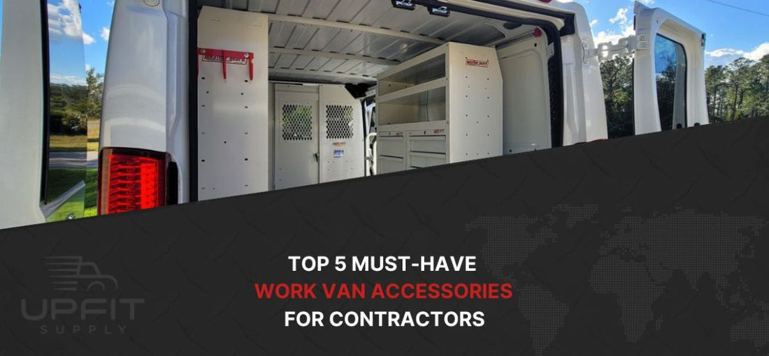 Top 5 Work Van Accessories For Contractors