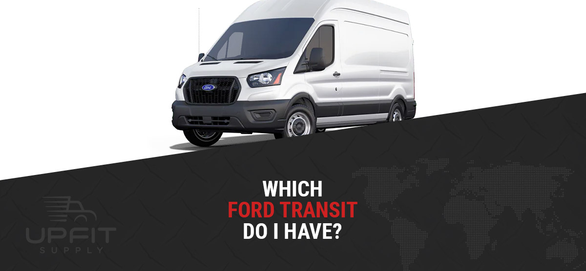 Ford Transit Models Explained - Van Ninja