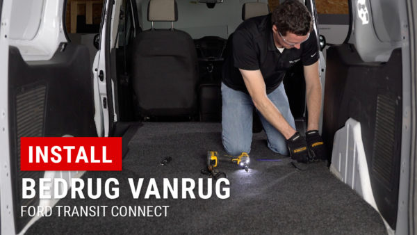Installing BedRug VanRug in Ford Transit Connect – VRTC14L