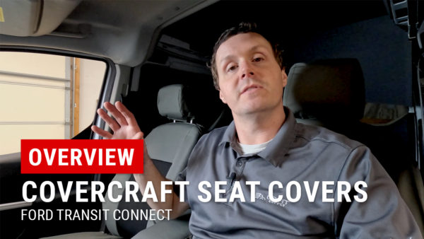 Covercraft Seat Covers Overview in Our 2016 Ford Transit Connect LWB