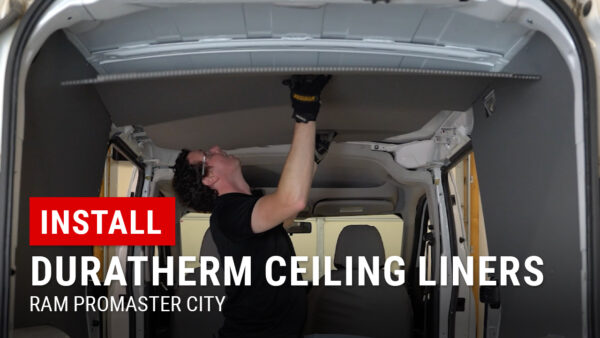 Installing DuraTherm Ceiling Liners in RAM ProMaster City