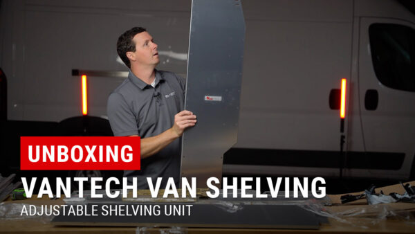 Unboxing Vantech Shelving for Work Vans