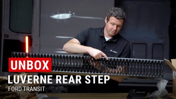 Unboxing Luverne Rear Step for Ford Transit Cargo Vans