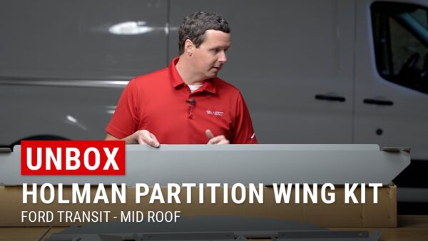 Unboxing Holman Partition for Ford Transit Medium Roof Vans