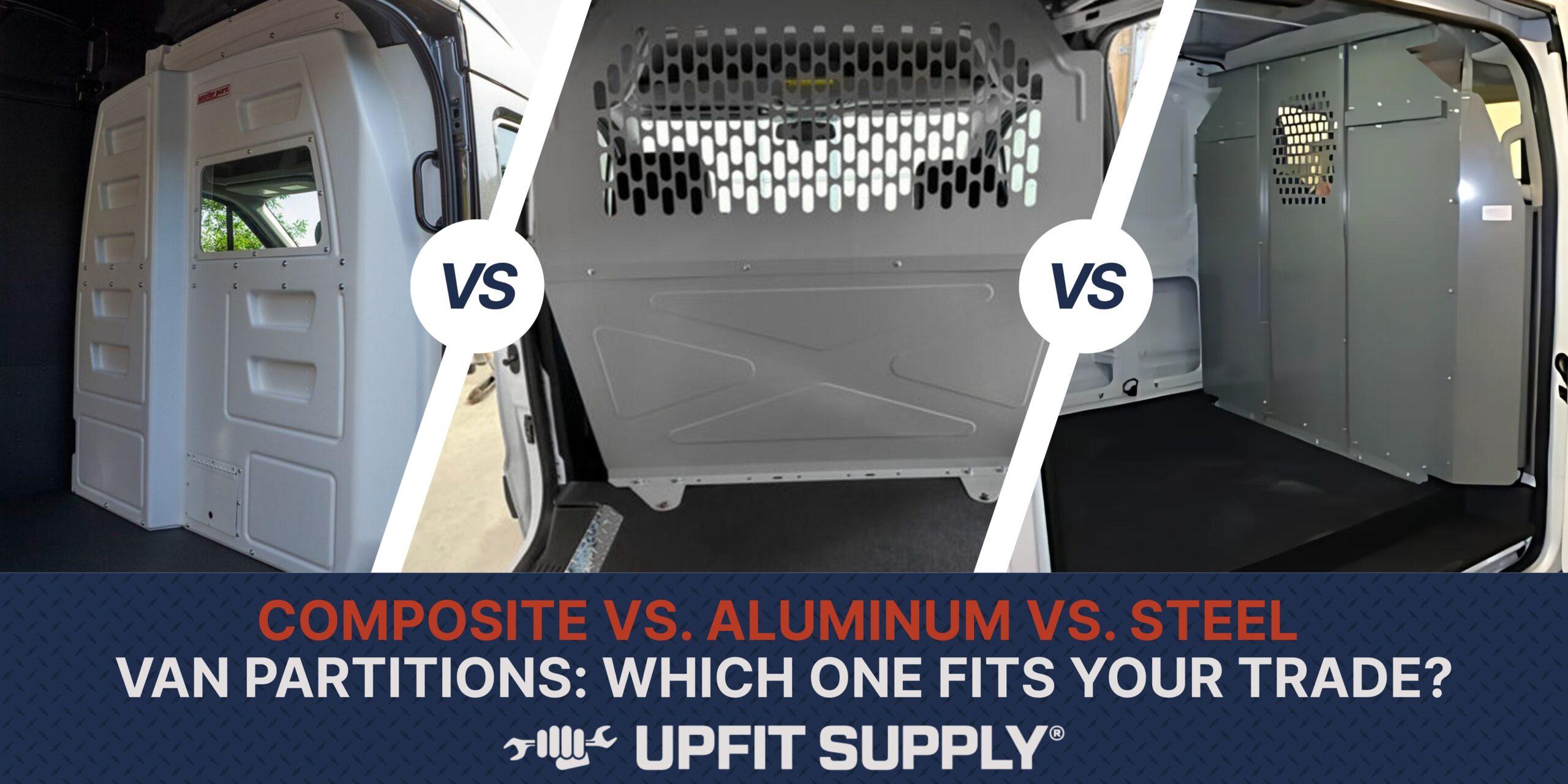 Composite vs. Aluminum vs. Steel Van Partitions: Which One Fits Your Trade?