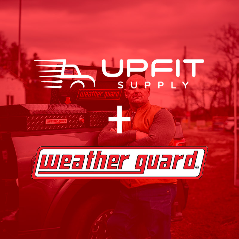 Upfit Supply + Weather Guard